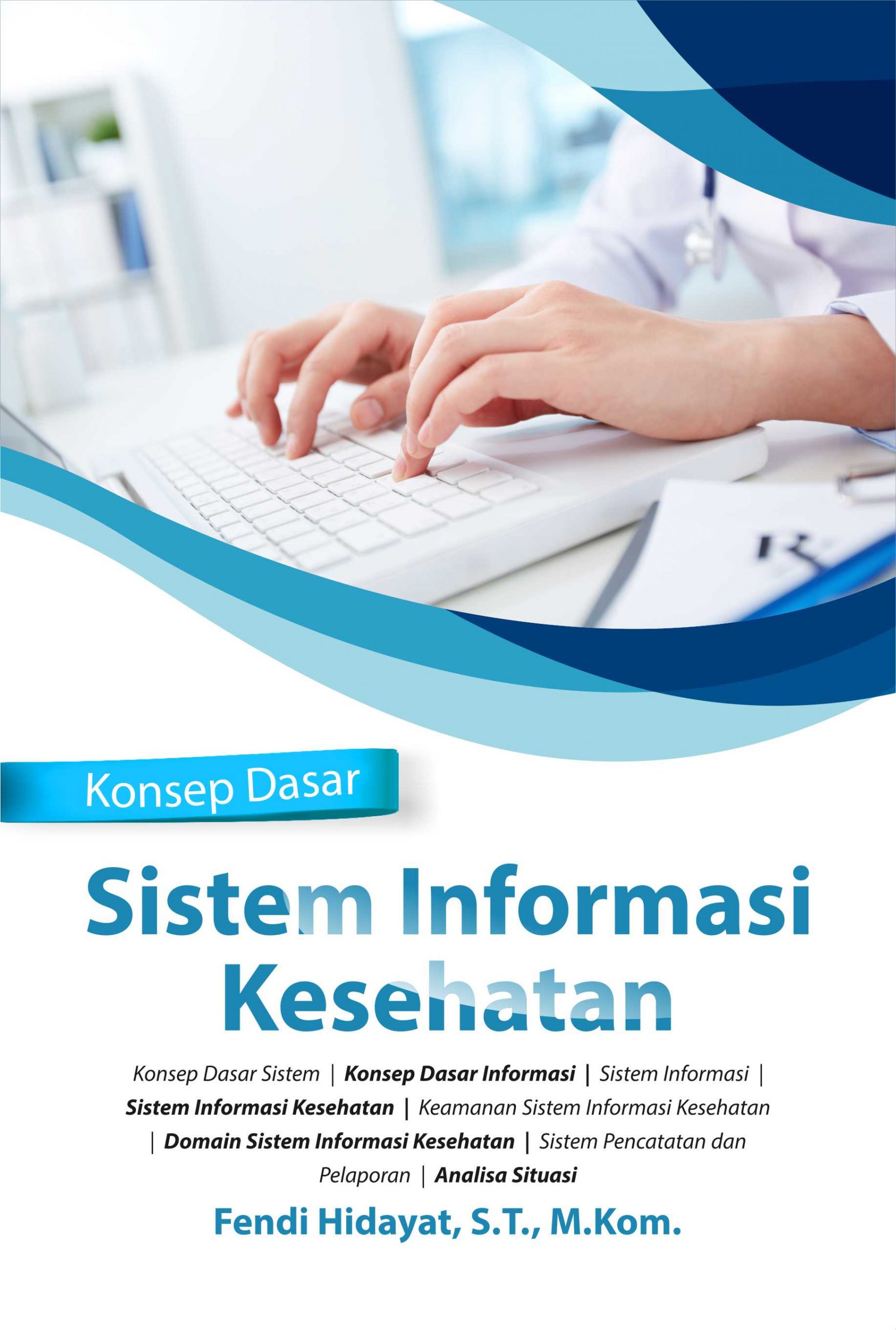 Buku Konsep Dasar Sistem Informasi Kesehatan