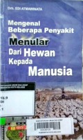 Mengenal Beberapa Penyakit Menular Dari Hewan Kepada Manusia