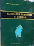 Hubungan Industrial di Indonesia