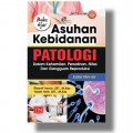 Buku Ajar Asuhan Kebidanan Patologi dalam Kehamilan, Persalinan, Nifas dan Gangguan Reproduksi - Edisi Revisi