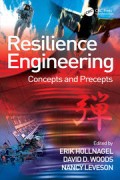Resillience Engineering Concepts and Precepts