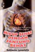 Hidup Sehat dengan Jantung Sehat