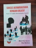 Sukses Berwirausaha Dengan Kreatif: Teori & Praktik Berwirausaha Mandiri