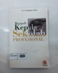 Menjadi Kepala Sekolah Profesional