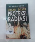 Dasar-Dasar Proteksi Radiasi