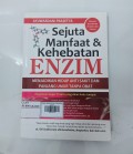 Sejuta Manfaat dan Kehebatan Enzim