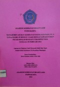 Manajemen Asuhan Kebidanan Patologis Pada Ny.A G1P0A0 Hamil 39 Minggu 2 Hari Dengan KPD (Ketuban Pecah Dini) Di RB Sejati Cikampek Pada Tanggal 05 Februari 2013