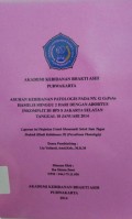 Asuhan Kebidanan Patologis Pada Ny. G G1P0A0 Hamil 18 Minggu 2 Hari Dengan Abortus Inkomplit Di BPS S Jakarta Selatan Tanggal 18 Januari 2014
