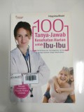 100 Tanya Jawab Kesehatan Harian untuk Ibu-Ibu