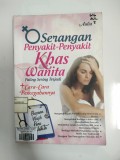 Serangan Penyakit-Penyakit Khas Wanita Paling Sering Terjadi+Cara-cara Pencegahannya