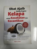 Obat Ajaib Setiap Bagian Kelapa Untuk Kesehatan dan Kecantikan