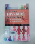 Konsep HIV/AIDS Seksualitas dan Kesehatan Reproduksi