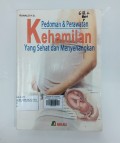 Pedoman & Perawatan Kehamilan yang Sehat dan Menyenangkan