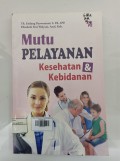 Mutu Pelayanan Kesehatan & Kebidanan