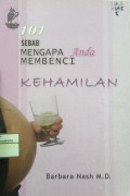 101 Sebab Mengapa Anda Membenci Kehamilan