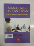 Manajemen Perkantoran Efektif, Efisien dan Profesional