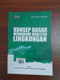 Konsep Dasar Memahami Kualitas Lingkungan