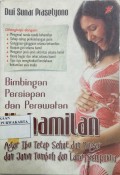 Bimbingan Persiapan dan Perawatan Kehamilan