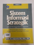 Sistem Informasi Strategik untuk Keunggulan Kompetitif