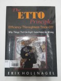 The Etto Principle: Efficiency-Thoroghness Trade-Off Why Things That Go Right Sometimes Go Wrong
