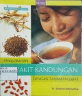 Pengobatan Penyakit Kandungan Dengan Tanaman Obat