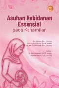 Asuhan Kebidanan Essensial Pada Kehamilan