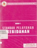 Standar Pelayanan Kebidanan (Buku 1)