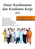 Dasar Keselamatan dan Kesehatan Kerja (K3)
