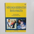 Menjaga Kesehatan Bayi & Balita