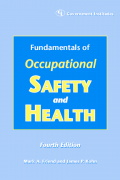 Fundamentals of Occupational Safety and Health: Fourth Edition
